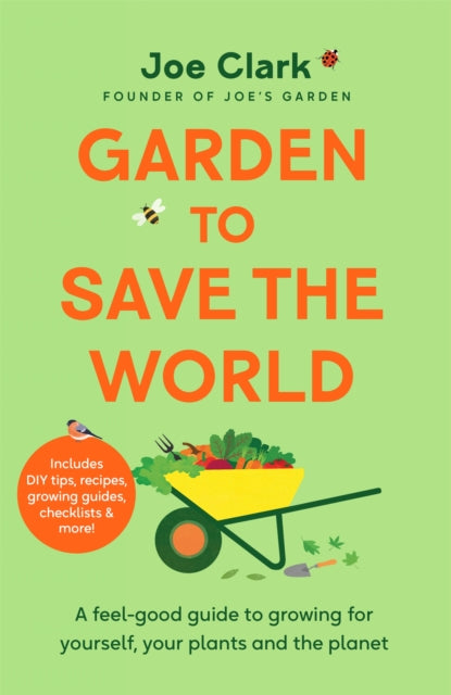 Garden To Save The World : Grow Your Own, Save Money and Help the Planet - Book from The Bookhouse Broughty Ferry- Just £20! Shop now