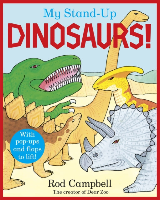 My Stand-Up Dinosaurs : A Pop-Up Lift-the-Flap Book - Book from The Bookhouse Broughty Ferry- Just £9.99! Shop now