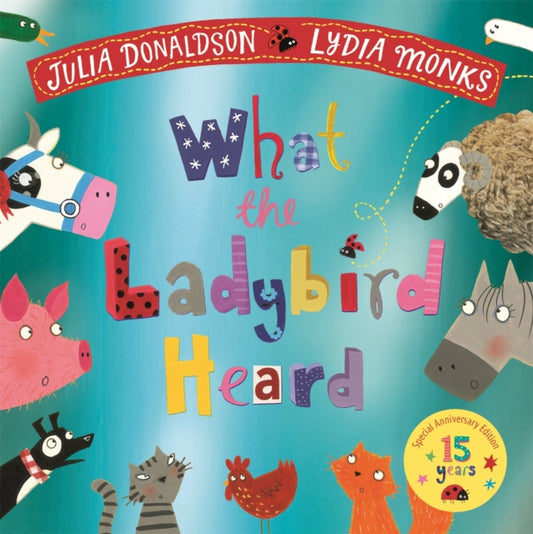 What the Ladybird Heard 15th Anniversary Edition : with a shiny blue foil cover and bonus material from the creators! - Book from The Bookhouse Broughty Ferry- Just £7.99! Shop now