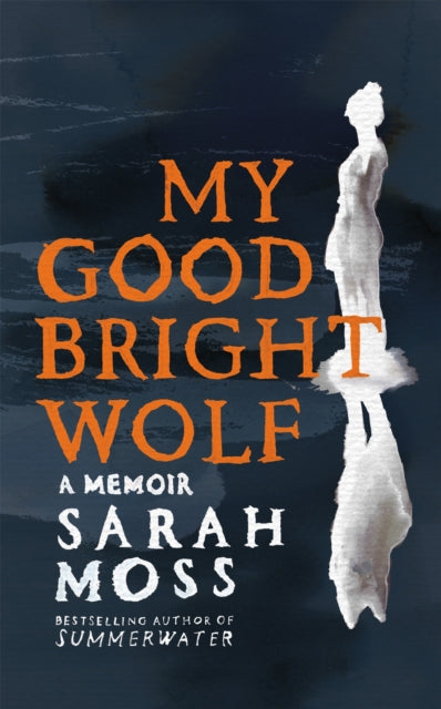 My Good Bright Wolf - Book from The Bookhouse Broughty Ferry- Just £18.99! Shop now