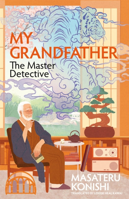 My Grandfather, the Master Detective - Book from The Bookhouse Broughty Ferry- Just £16.99! Shop now