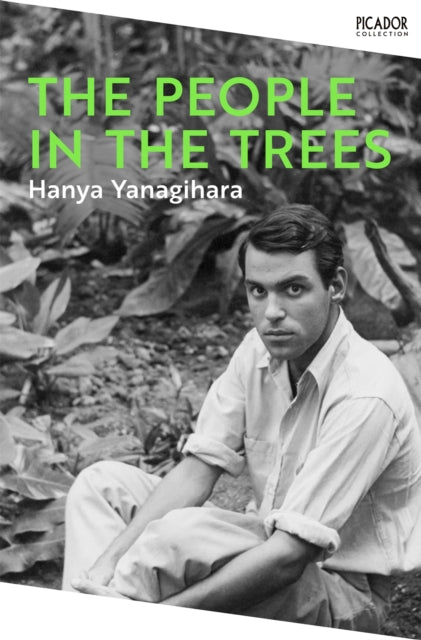 The People in the Trees : The Stunning First Novel from the Author of A Little Life - Book from The Bookhouse Broughty Ferry- Just £10.99! Shop now
