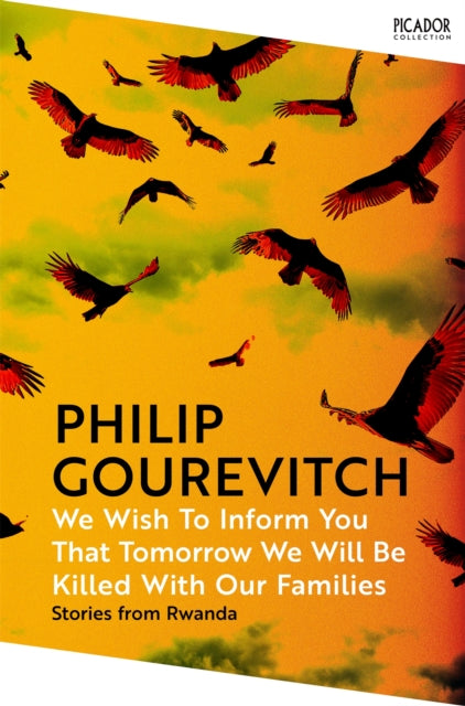 We Wish to Inform You That Tomorrow We Will Be Killed With Our Families - Book from The Bookhouse Broughty Ferry- Just £11.99! Shop now