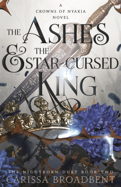 The Ashes and the Star-Cursed King - Book from The Bookhouse Broughty Ferry- Just £22! Shop now