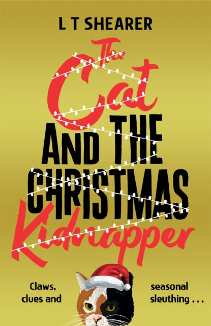 The Cat and the Christmas Kidnapper - Book from The Bookhouse Broughty Ferry- Just £18.99! Shop now