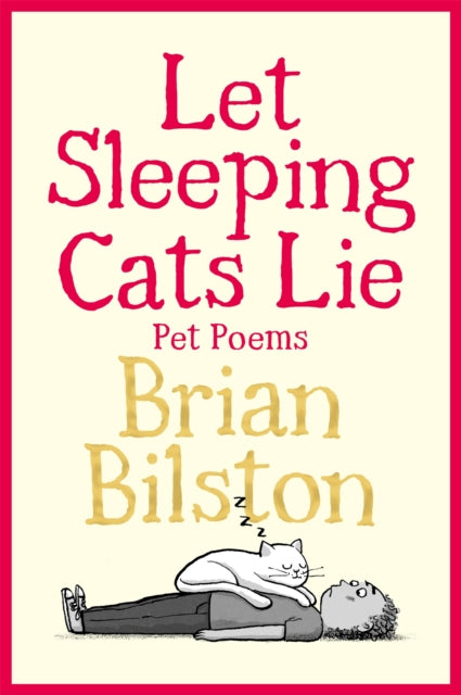 Let Sleeping Cats Lie - Pet Poems - Book from The Bookhouse Broughty Ferry- Just £10.99! Shop now