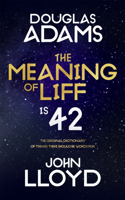 The Meaning of Liff : The Original Dictionary Of Things There Should Be Words For - Book from The Bookhouse Broughty Ferry- Just £16.99! Shop now