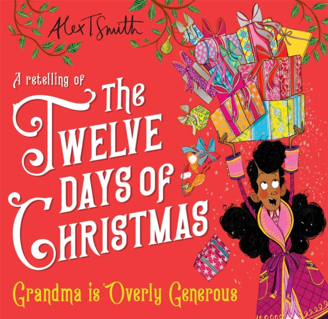 Grandma is Overly Generous : A Retelling of the Twelve Days of Christmas - Book from The Bookhouse Broughty Ferry- Just £9.99! Shop now