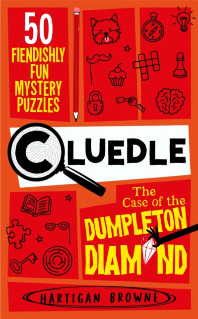 Cluedle - The Case of the Dumpleton Diamond : 50 Fiendishly Fun Mystery Puzzles - Book from The Bookhouse Broughty Ferry- Just £9.99! Shop now