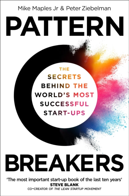 Pattern Breakers : The Secrets Behind the World's Most Successful Start-Ups - Book from The Bookhouse Broughty Ferry- Just £11.99! Shop now