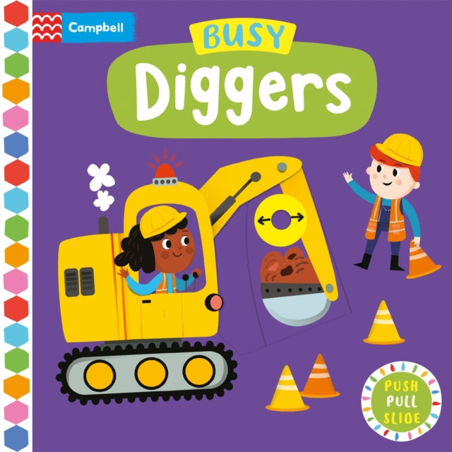 Busy Diggers : A Push, Pull, Slide Book - Book from The Bookhouse Broughty Ferry- Just £6.99! Shop now