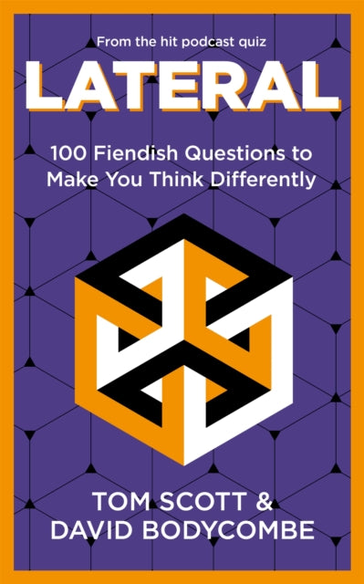 Lateral : 100 Fiendish Questions to Make You Think Differently - Book from The Bookhouse Broughty Ferry- Just £16.99! Shop now