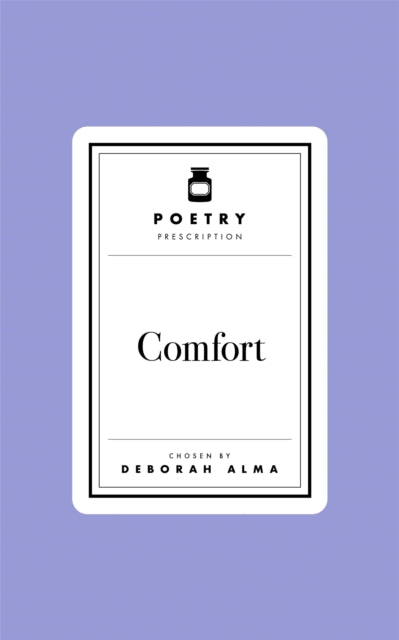 Poetry Prescription:  Comfort - Book from The Bookhouse Broughty Ferry- Just £10! Shop now