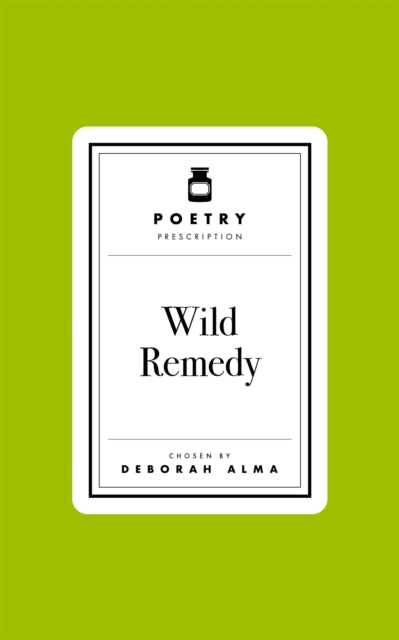 Poetry Prescription: Wild Remedy - Book from The Bookhouse Broughty Ferry- Just £10! Shop now