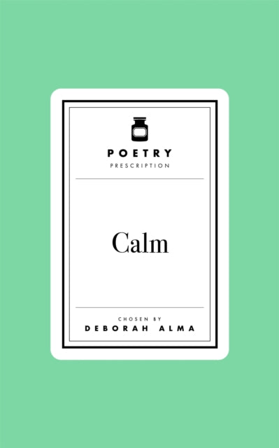 Poetry Prescription: Calm - Book from The Bookhouse Broughty Ferry- Just £10! Shop now