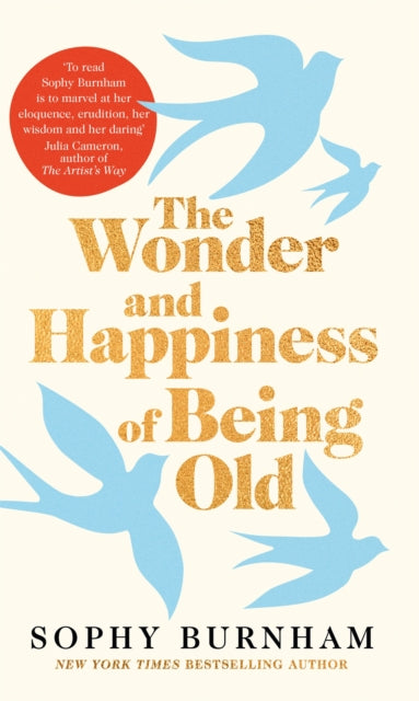 The Wonder and Happiness of Being Old - Book from The Bookhouse Broughty Ferry- Just £15.99! Shop now