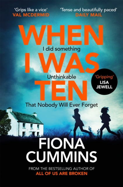 When I Was Ten : A Gripping, Heart-in-mouth Thriller from the Author of Into the Dark - Book from The Bookhouse Broughty Ferry- Just £9.99! Shop now