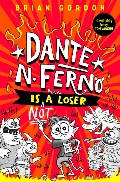 Dante N. Ferno is NOT a Loser : The most devilishly funny book you'll read this year! - Book from The Bookhouse Broughty Ferry- Just £7.99! Shop now