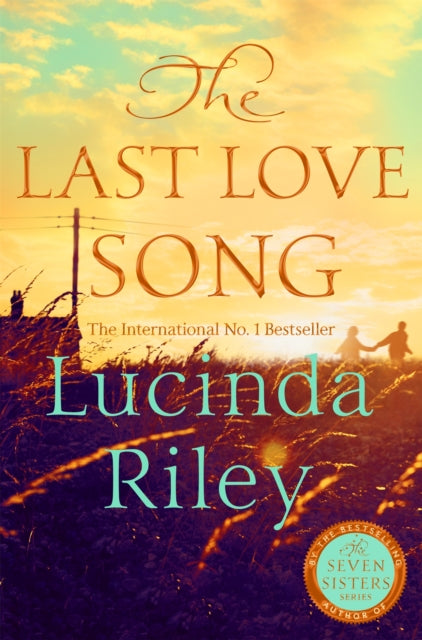 The Last Love Song : A gripping mystery of music, fame, and a rock star's disappearance from the bestselling author of The Seven Sisters series - Book from The Bookhouse Broughty Ferry- Just £22! Shop now