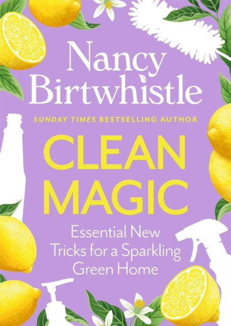 Clean Magic : Essential New Tricks for a Sparkling Green Home - Book from The Bookhouse Broughty Ferry- Just £15.99! Shop now