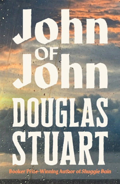 John of John - Signed Indie Edition - Book from The Bookhouse Broughty Ferry- Just £18! Shop now