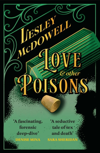 Love and Other Poisons : a gripping historical tale of scandal and murder, based on a true story - Book from The Bookhouse Broughty Ferry- Just £12.99! Shop now