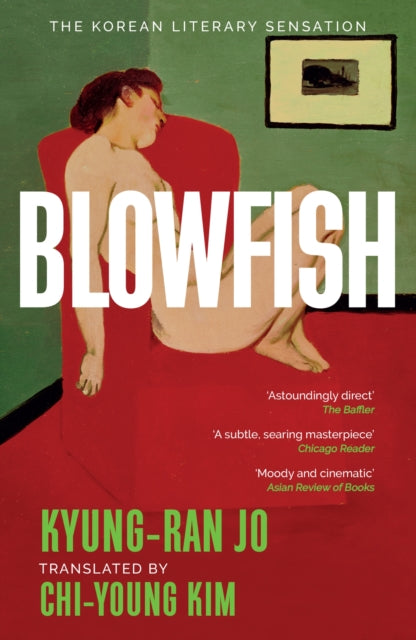 Blowfish : An award-winning and movingly introspective exploration of life, art and love from South Korea - Book from The Bookhouse Broughty Ferry- Just £10.99! Shop now