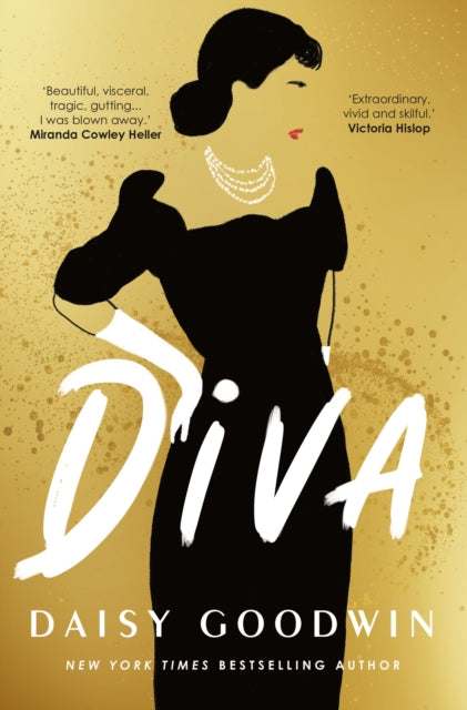 Diva : Brand-new for 2024! Bestselling Daisy Goodwin returns with a heartbreaking, powerful novel about the legendary Maria Callas - Book from The Bookhouse Broughty Ferry- Just £9.99! Shop now