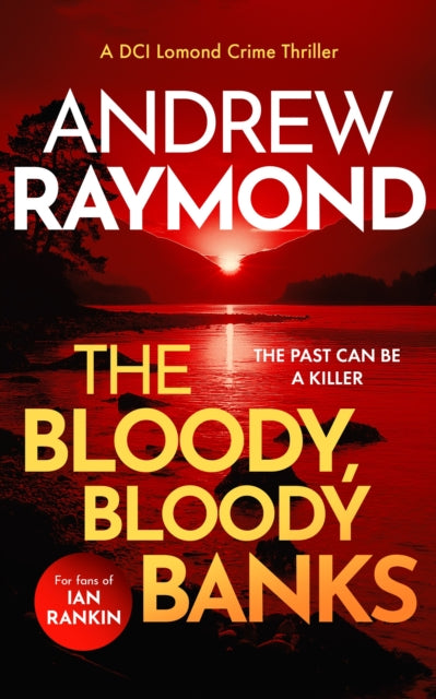 The Bloody, Bloody Banks : A Scottish Crime Thriller - Book from The Bookhouse Broughty Ferry- Just £9.99! Shop now