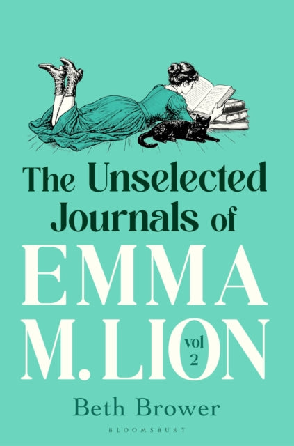 The Unselected Journals of Emma M. Lion, vol. 2 : 'Bridget Jones meets every classic novel you've ever loved' Stylist - Book from The Bookhouse Broughty Ferry- Just £9.99! Shop now