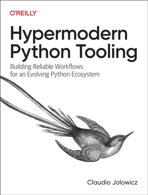 Hypermodern Python Tooling - Book from The Bookhouse Broughty Ferry- Just £52.99! Shop now