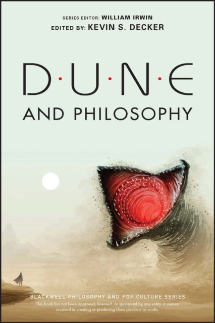 Dune and Philosophy - Book from The Bookhouse Broughty Ferry- Just £16.95! Shop now