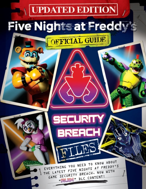 Five Nights at Freddy's: The Security Breach Files - Updated Guide - Book from The Bookhouse Broughty Ferry- Just £10.99! Shop now