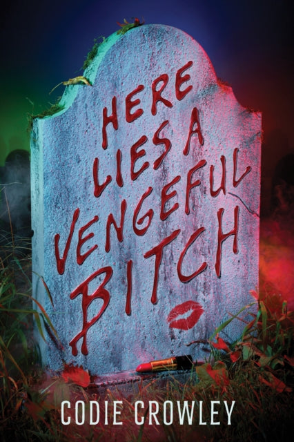 Here Lies a Vengeful Bitch - Book from The Bookhouse Broughty Ferry- Just £16.99! Shop now