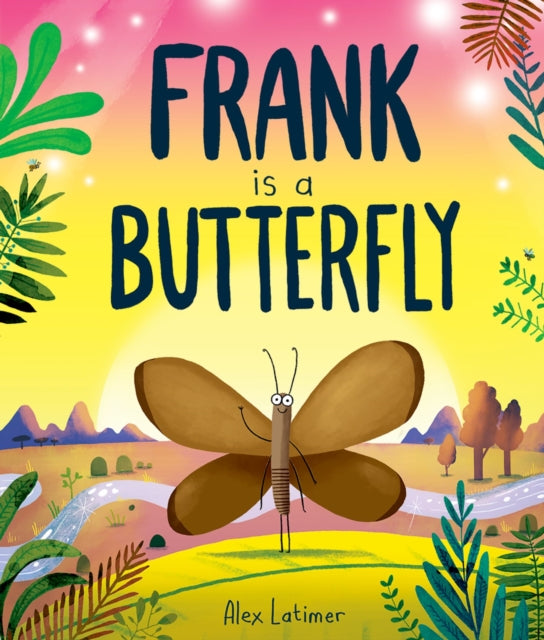 Frank is a Butterfly - Book from The Bookhouse Broughty Ferry- Just £7.99! Shop now