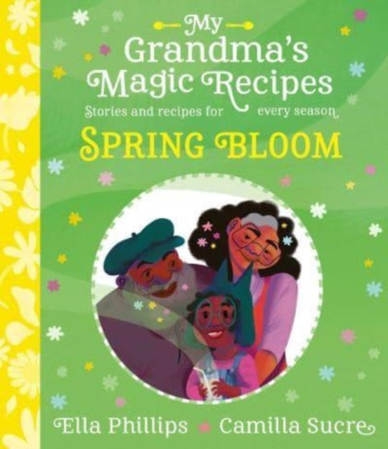 My Grandmas Magic Recipes: Spring Bloom : 2 - Book from The Bookhouse Broughty Ferry- Just £7.99! Shop now