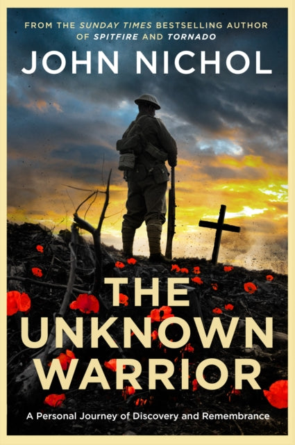 The Unknown Warrior - Book from The Bookhouse Broughty Ferry- Just £22! Shop now