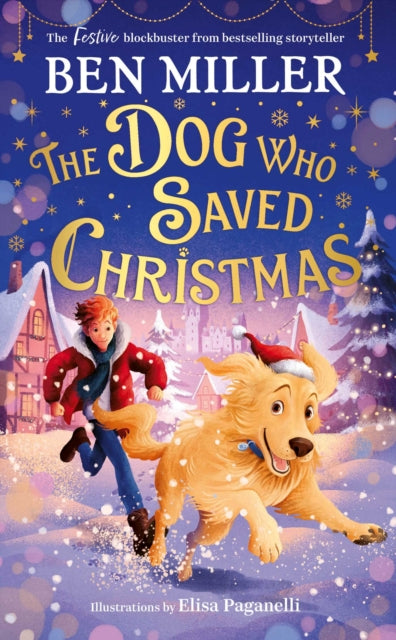 The Dog Who Saved Christmas - Book from The Bookhouse Broughty Ferry- Just £14.99! Shop now