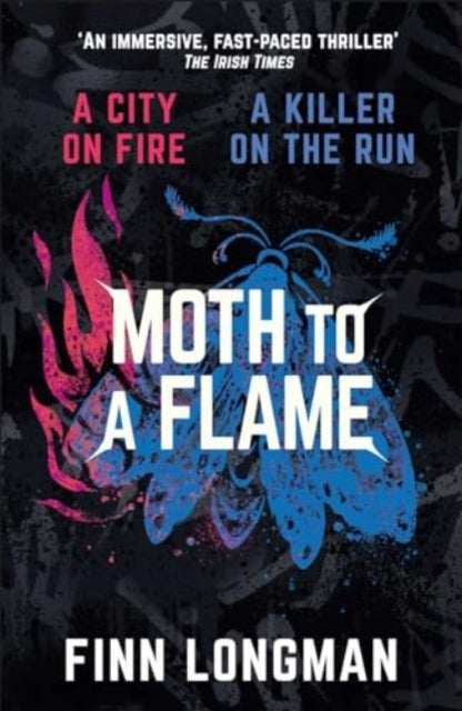 Moth to a Flame - Book from The Bookhouse Broughty Ferry- Just £9.99! Shop now