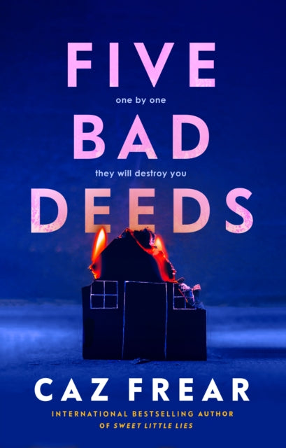 Five Bad Deeds : One by one they will destroy you . . . - Book from The Bookhouse Broughty Ferry- Just £16.99! Shop now
