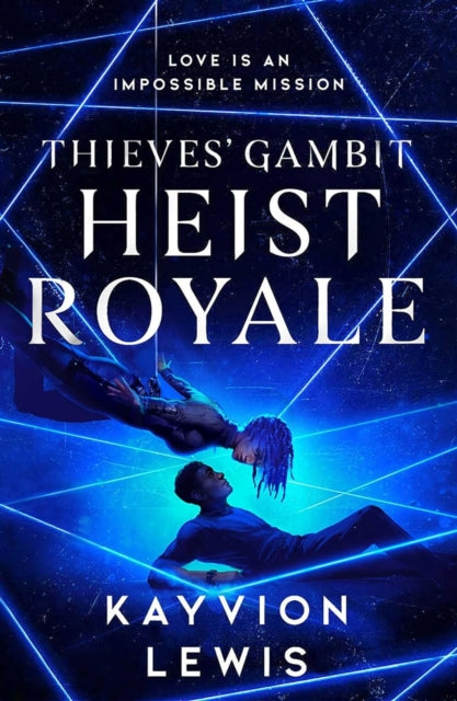 Heist Royale : The enemies to lovers sequel to Waterstones prize-winning Thieves' Gambit : 2 - Book from The Bookhouse Broughty Ferry- Just £8.99! Shop now