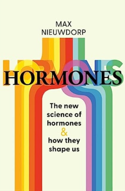 The Power of Hormones : The new science of how hormones shape every aspect of our lives - Book from The Bookhouse Broughty Ferry- Just £25! Shop now