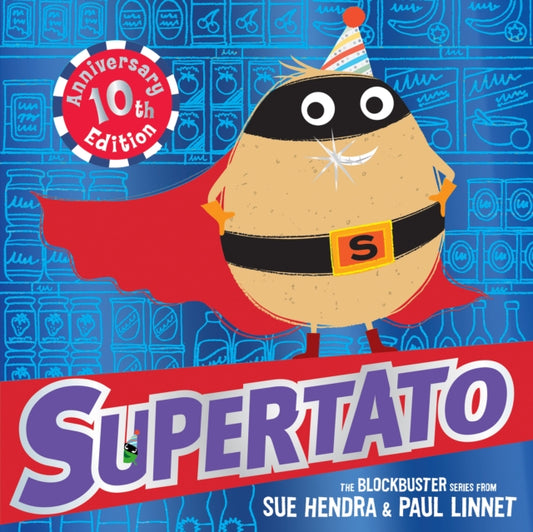 Supertato: Tenth Anniversary Edition - Book from The Bookhouse Broughty Ferry- Just £7.99! Shop now