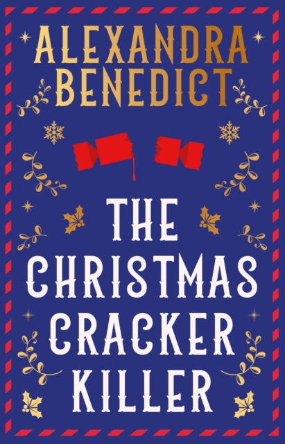 The Christmas Cracker Killer : The new fiendishly clever Christmas mystery from the bestselling author of Murder on the Christmas Express - Book from The Bookhouse Broughty Ferry- Just £16.99! Shop now