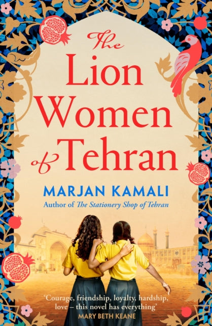 The Lion Women of Tehran : The life-affirming BBC Radio 2 Book Club pick - Book from The Bookhouse Broughty Ferry- Just £9.99! Shop now