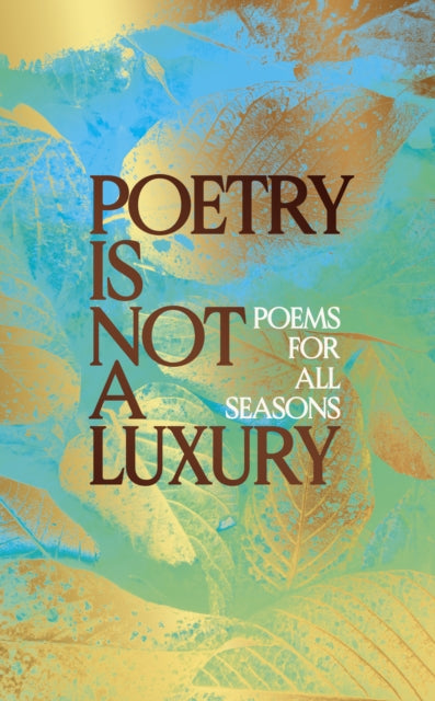 Poetry Is Not a Luxury - Book from The Bookhouse Broughty Ferry- Just £20! Shop now
