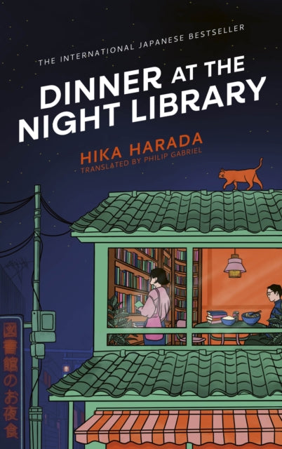 Dinner at the Night Library : The perfect next comfort read for lovers of Japanese fiction - Book from The Bookhouse Broughty Ferry- Just £14.99! Shop now