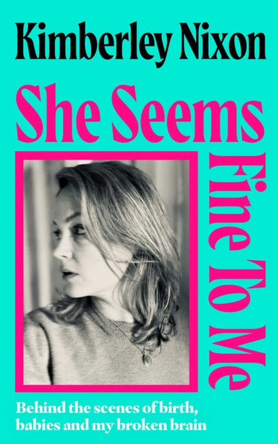 She Seems Fine to Me - SIGNED EDITION - Book from The Bookhouse Broughty Ferry- Just £18! Shop now