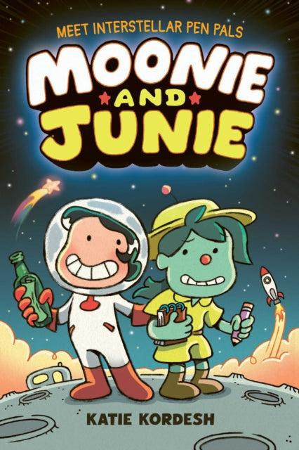 Moonie and Junie: Interstellar Pen Pals : A new graphic novel series from emmy-winning illustrator - Book from The Bookhouse Broughty Ferry- Just £8.99! Shop now