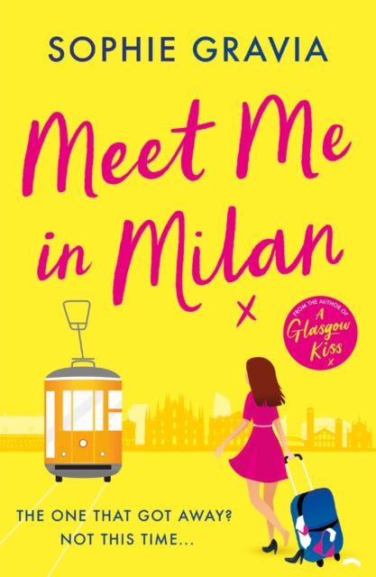 Meet Me in Milan : The outrageously funny holiday read and instant Times bestseller! - Book from The Bookhouse Broughty Ferry- Just £9.99! Shop now